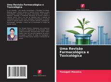 Buchcover von Uma Revisão Farmacológica e Toxicológica