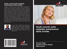 Bookcover of Studi recenti sulle malattie autoimmuni della tiroide