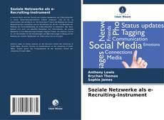 Bookcover of Soziale Netzwerke als e-Recruiting-Instrument