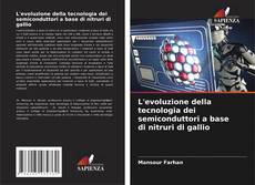 Buchcover von L'evoluzione della tecnologia dei semiconduttori a base di nitruri di gallio
