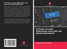 Copertina di E-Trust, as suas diferenças num país em desenvolvimento