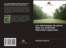 Bookcover of Les stéréotypes de genre dans les publicités télévisées nigérianes