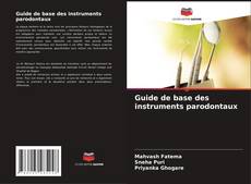 Bookcover of Guide de base des instruments parodontaux