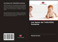 Bookcover of Les bases de l'infertilité humaine