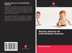 Copertina di Noções básicas de Infertilidade Humana