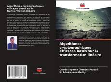 Bookcover of Algorithmes cryptographiques efficaces basés sur la transformation linéaire