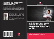 Buchcover von Política das ONG sobre o estudo de casos de governação democrática da DGF