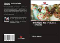 Capa do livro de Rhéologie des produits de confiserie 