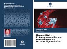 Copertina di Nanopartikel - Präparationsmethoden, Anwendungen und toxische Eigenschaften