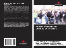 Couverture de PUBLIC POLICIES IN GLOBAL SCENARIOS