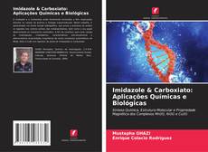 Portada del libro de Imidazole & Carboxiato: Aplicações Químicas e Biológicas