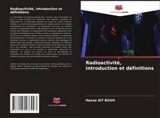 Buchcover von Radioactivité, introduction et définitions