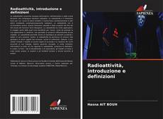 Buchcover von Radioattività, introduzione e definizioni