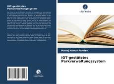 Buchcover von IOT-gestütztes Parkverwaltungssystem