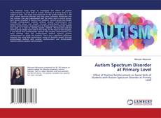 Copertina di Autism Spectrum Disorder at Primary Level