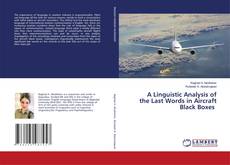 Copertina di A Linguistic Analysis of the Last Words in Aircraft Black Boxes