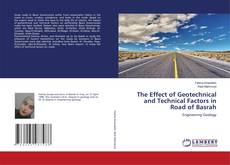 Bookcover of The Effect of Geotechnical and Technical Factors in Road of Basrah