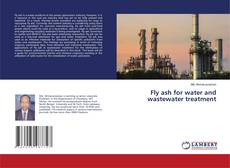Copertina di Fly ash for water and wastewater treatment