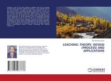 Copertina di LEACHING: THEORY, DESIGN (PROCESS) AND APPLICATIONS