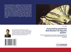 Copertina di Forecasting potential distribution of Agrotis ipsilon