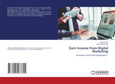 Copertina di Earn Income from Digital Marketing