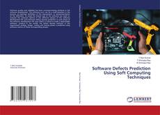 Copertina di Software Defects Prediction Using Soft Computing Techniques