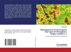 Copertina di Management of Cercospora leaf spot of Mungbean (Vigna radiata L.)