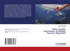 Copertina di Water Quality: Assessment, Variability, Forecast, Regulation