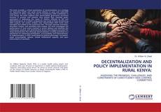 Copertina di DECENTRALIZATION AND POLICY IMPLEMENTATION IN RURAL KENYA: