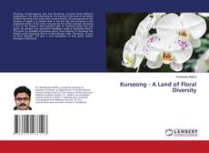 Copertina di Kurseong - A Land of Floral Diversity