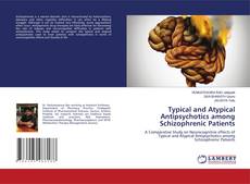 Copertina di Typical and Atypical Antipsychotics among Schizophrenic Patients