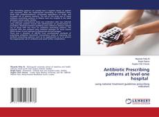 Copertina di Antibiotic Prescribing patterns at level one hospital
