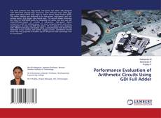 Copertina di Performance Evaluation of Arithmetic Circuits Using GDI Full Adder
