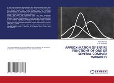 Copertina di APPROXIMATION OF ENTIRE FUNCTIONS OF ONE OR SEVERAL COMPLEX VARIABLES