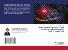 Copertina di Non-linear Radiation Effect on Dusty Hydromagnetic Casson Nanofluid