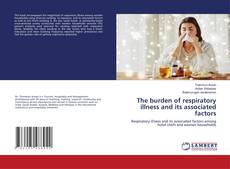Copertina di The burden of respiratory illness and its associated factors
