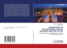 Bookcover of KNOWLEDGE OF OCCUPATIONAL HEALTH HAZARDS AND USE OF PPE
