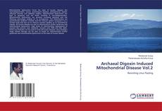 Copertina di Archaeal Digoxin Induced Mitochondrial Disease Vol.2