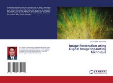 Copertina di Image Restoration using Digital Image Inpainting Technique