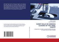 Copertina di GIANT CELLS IN VARIOUS LESIONS OF THE ORAL CAVITY