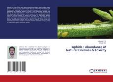 Copertina di Aphids : Abundance of Natural Enemies & Toxicity