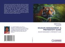 WILDLIFE MANAGEMENT: A PREPARATOTY GUIDE kitap kapağı