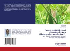 Copertina di Genetic variability and characters in okra (Abelmoschus esculentus L)