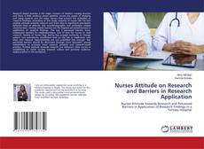 Copertina di Nurses Attitude on Research and Barriers in Research Application