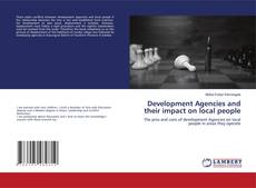 Copertina di Development Agencies and their impact on local people