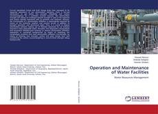 Copertina di Operation and Maintenance of Water Facilities