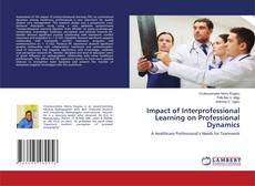 Buchcover von Impact of Interprofessional Learning on Professional Dynamics