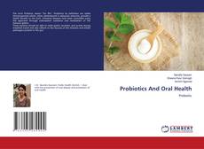 Copertina di Probiotics And Oral Health
