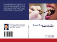 Copertina di Guided Tissue Regeneration in Endodontics
