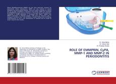 Bookcover of ROLE OF EMMPRIN, CyPA, MMP-1 AND MMP-2 IN PERIODONTITIS